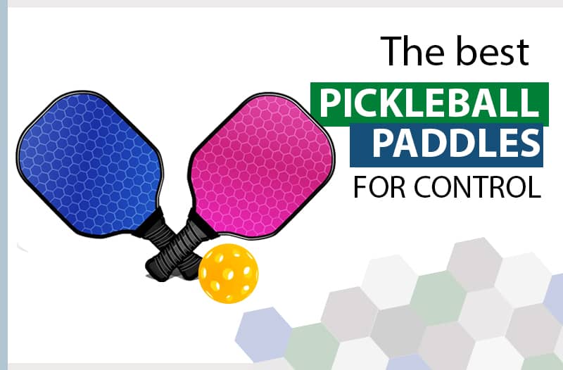 Best-Pickleball-Paddles-For-Control