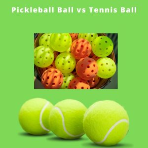 pickleball ball vs tennis ball