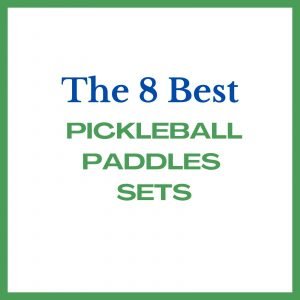 best pickleball sets