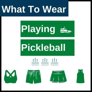 what to wear playing pickleball