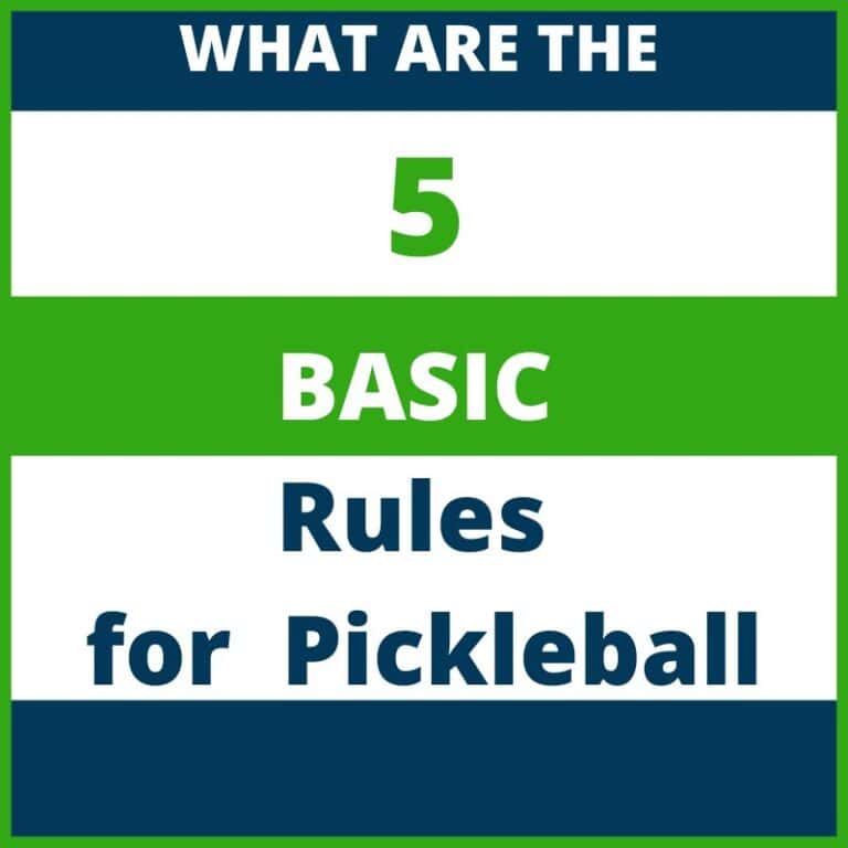 What Are the 5 Basic Rules of Pickleball?